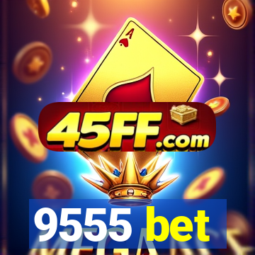 9555 bet